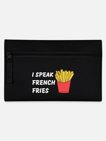 I Speak French Fries Funny Saying - Pencil Case - black