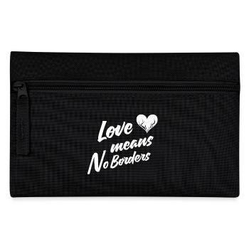 love means no borders - Pencil Case - black - Front