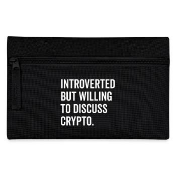 Introverted But Willing to Discuss Crypto - Pencil Case - black - Front