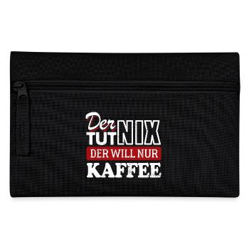 Der tut nix der will nur Kaffee - Spruch - Federtasche - Schwarz - Vorne