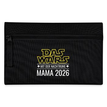Mama 2026 - Das wars mit der Nachtruhe - Federtasche - Schwarz - Vorne