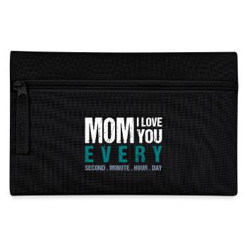 Mom I love you every Second . Minute . Hour . Day - Federtasche - Schwarz - Vorne