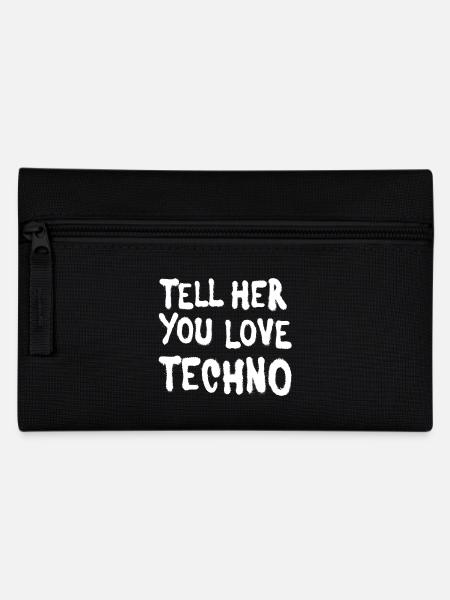 Tell her you love techno II - Pencil Case - black