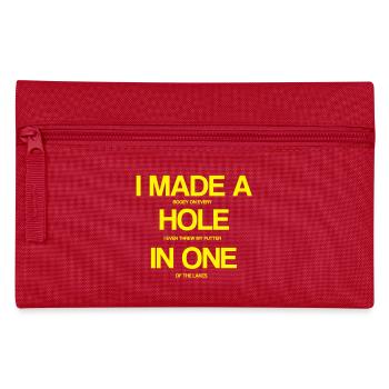 I MADE A HOLE IN ONE - Pencil Case - red - Front