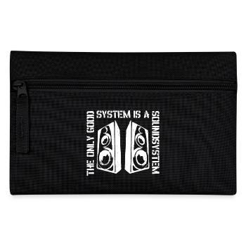 The only good system is a sound system - Pencil Case - black - Front