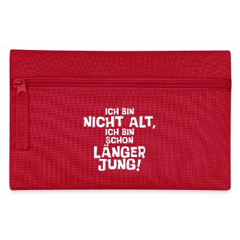 Ich bin nicht alt, ich bin schon länger jung. - Federtasche - Rot - Vorne