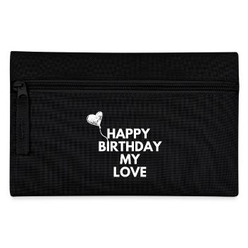 Happy Birthday my love - Pencil Case - black - Front