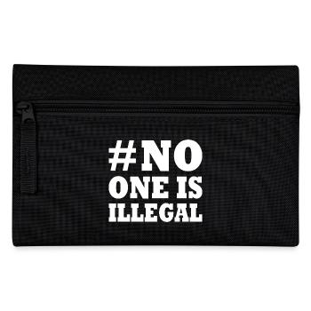 No one is illegal - Pencil Case - black - Front