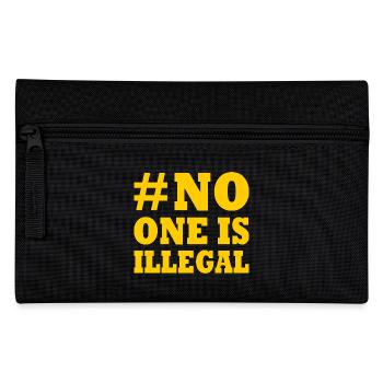no one is illegal - Pencil Case - black - Front