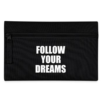 Follow your dreams - Trousse - noir - Devant