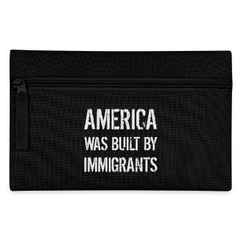 AMERICA WAS BUILT BY IMMIGRANTS Flüchtlingsrechte - Pencil Case - black - Front