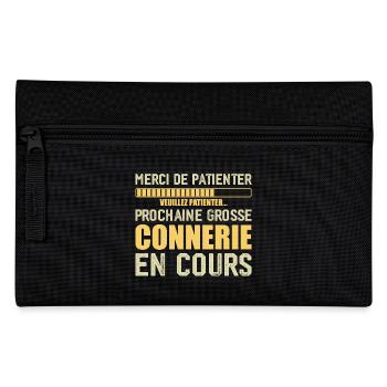 Prochaine connerie rigolo - Trousse - noir - Devant