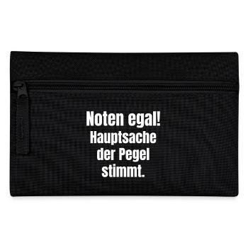 Noten egal! Hauptsache der Pegel stimmt. - Federtasche - Schwarz - Vorne