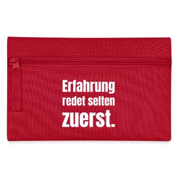 Experience rarely speaks first - Pencil Case - red - Front