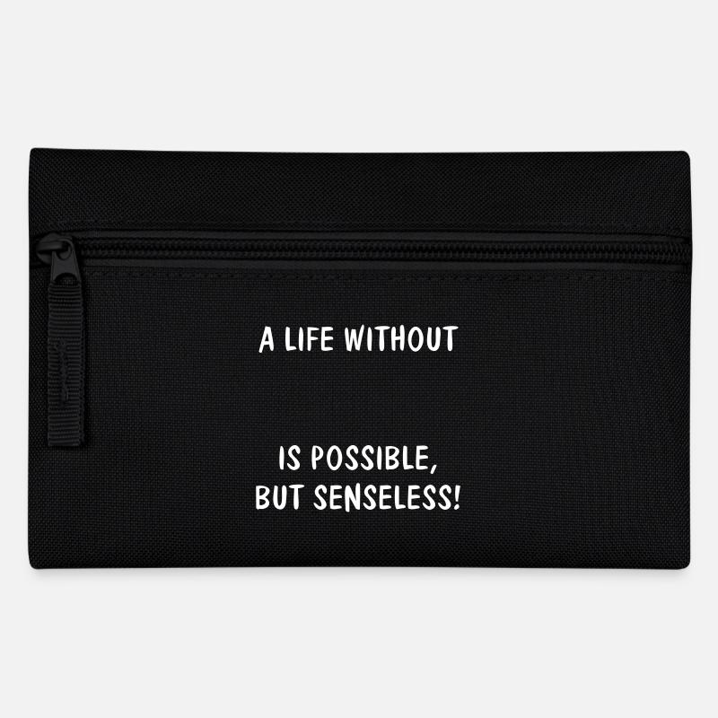 A LIFE WITHOUT (YOUR TEXT) IS POSSIBLE, BUT - Federtasche - Schwarz