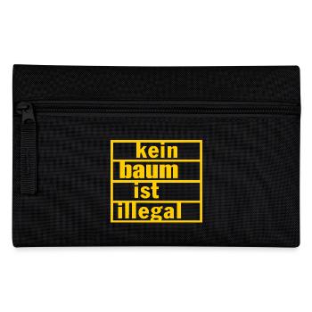 Kein baum ist illegal - Federtasche - Schwarz - Vorne