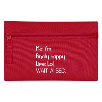 Ich, ich bin endlich glückliches Leben, lustiges T-Shirt - Federtasche - Rot - Vorne
