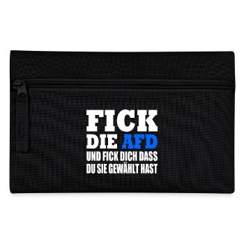 fick die afd und fick dich dass du sie gewählt has - Federtasche - Schwarz - Vorne