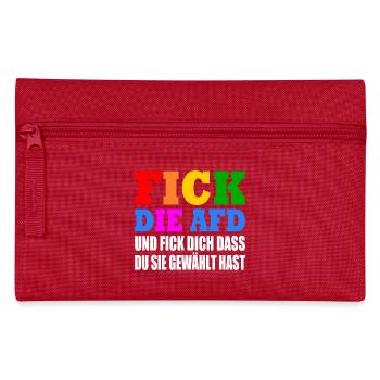 Fuck the AfD and fuck you that you voted for them - Pencil Case - red - Front