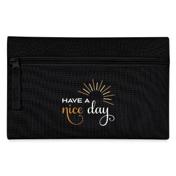 Have a nice day - Pencil Case - black - Front