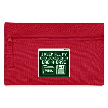 I Keep All My Dad Jokes In A Dad A Base - Pencil Case - red - Front