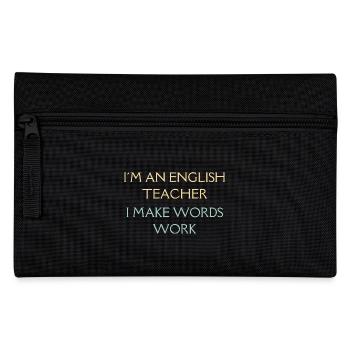 I Am An English Teacher | English Teacher Gift - Pencil Case - black - Front