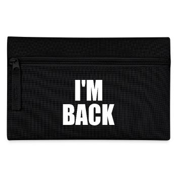 I'm back - Pencil Case - black - Front