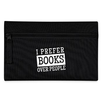 I Prefer Books Over People - Pencil Case - black - Front