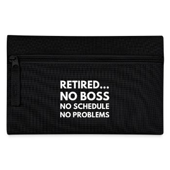 Retired | Funny Retirement Quote - Pencil Case - black - Front