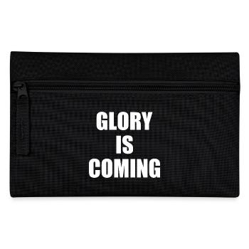 Glory is coming - Pencil Case - black - Front