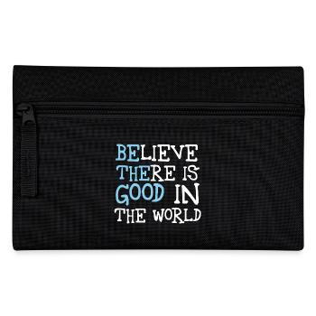 Be The Good Believe There Is Good In The World - Pencil Case - black - Front