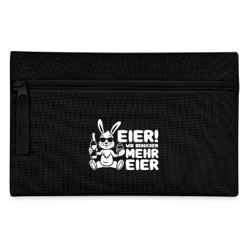 Eier wir brauchen mehr Eier - Prost - Ostern - Federtasche - Schwarz - Vorne