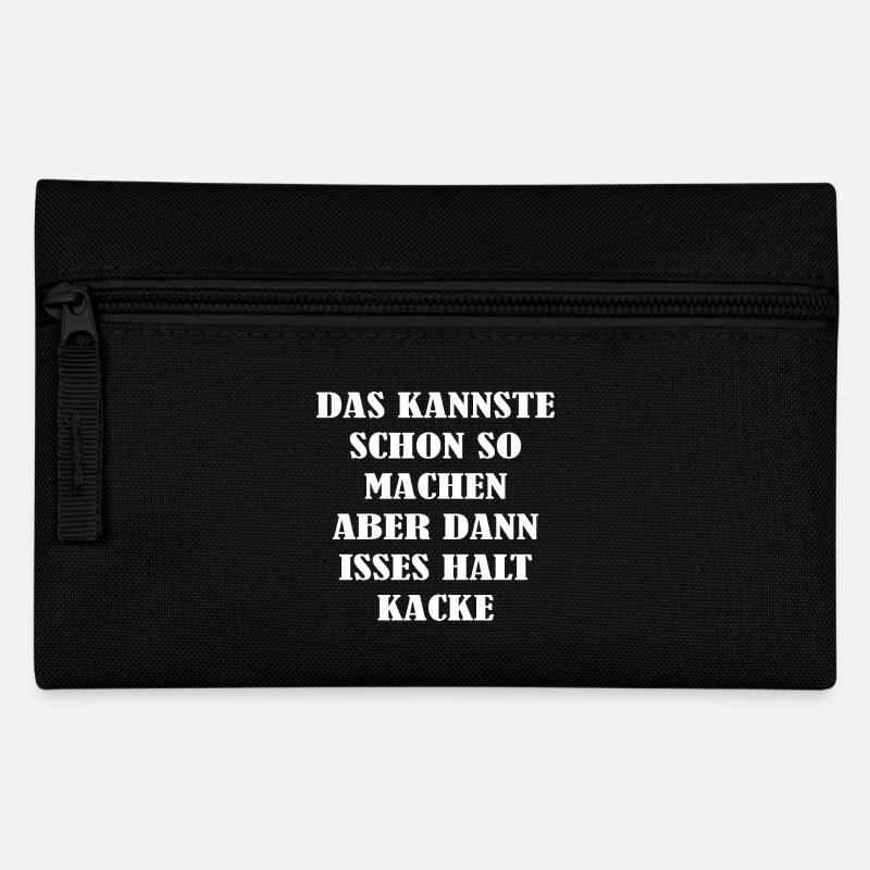 DAS KANNSTE SCHON SO MACHEN ABER DANN ISSES HALT - Federtasche - Schwarz