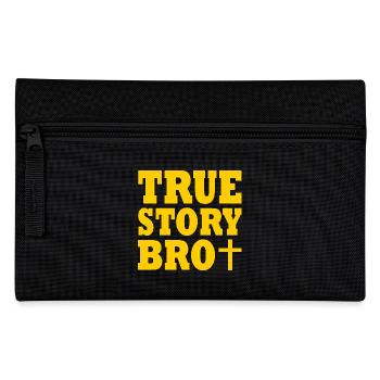 True story bro - Pencil Case - black - Front
