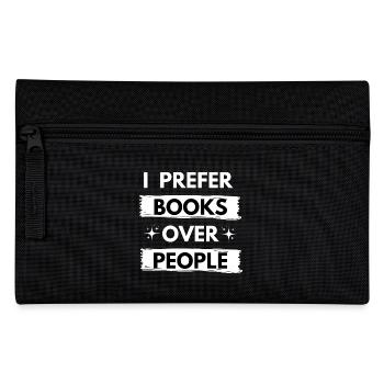 I Prefer Books Over People - Pencil Case - black - Front