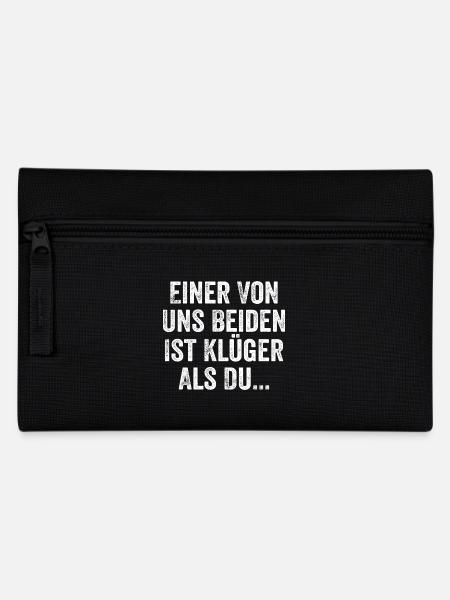 Einer Von Uns Beiden Ist Klüger Als Du Sarkasmus - Federtasche - Schwarz
