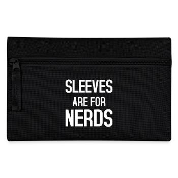 Sleeves are for Nerds - Pencil Case - black - Front