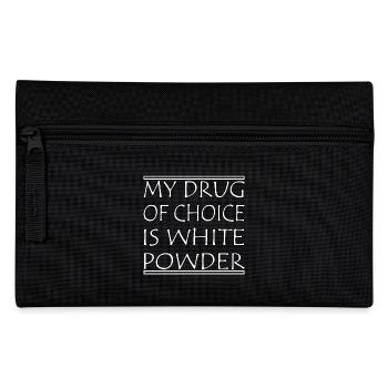 My drug of choice drug powder snow fresh snow ski - Pencil Case - black - Front