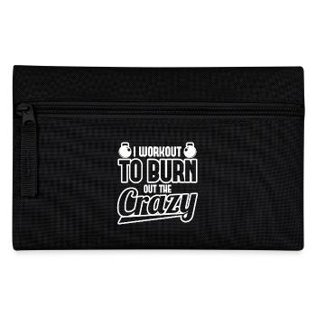 I Workout To Burn Out The Crazy - Trousse - noir - Devant