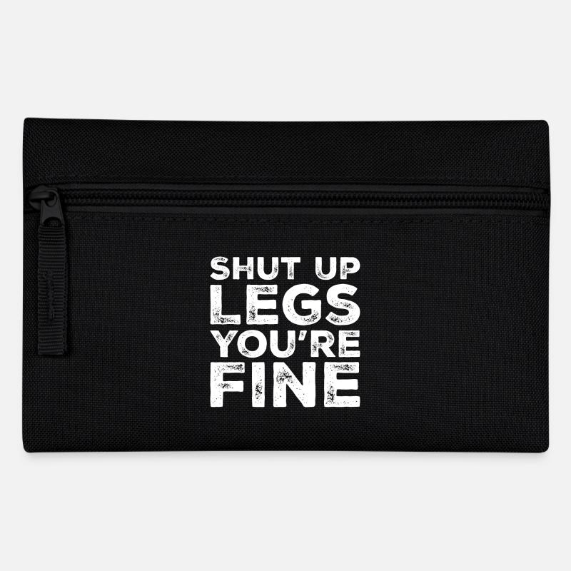 Shut Up Legs You're Fine Funny Runner Running - Pencil Case - black