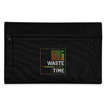 Dont waste your time - Federtasche - Schwarz - Vorne
