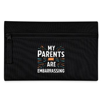 My parents are embarrassing - Pencil Case - black - Front