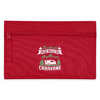 La Vie Est Plus Belle En Caravane   - Trousse - rouge - Devant