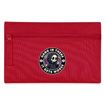 Hang in there it gets worse - Pencil Case - red - Front