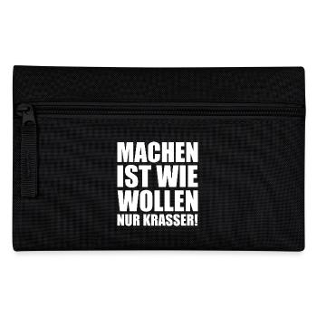 Machen ist wie wollen nur krasser w - Federtasche - Schwarz - Vorne