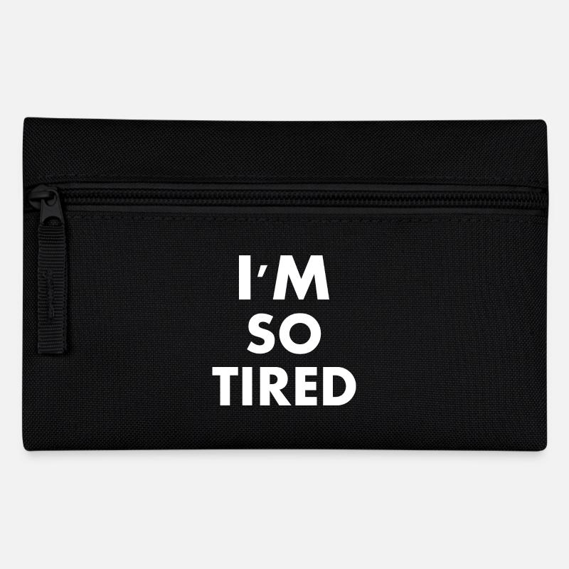 I'm so tired - Federtasche - Schwarz
