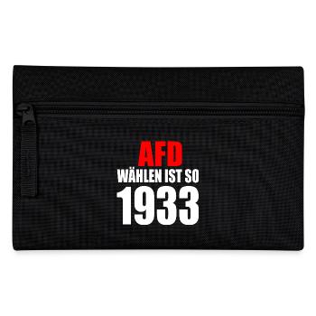Afd wählen ist so 1933 - Federtasche - Schwarz - Vorne