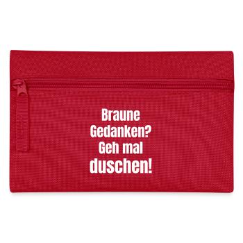 Braune Gedanken? Geh mal duschen! - Federtasche - Rot - Vorne
