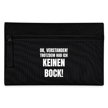 Ok, understood! Nevertheless, I don't feel like it! - Pencil Case - black - Front