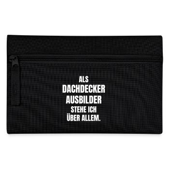 Roofer trainer is above all. - Pencil Case - black - Front